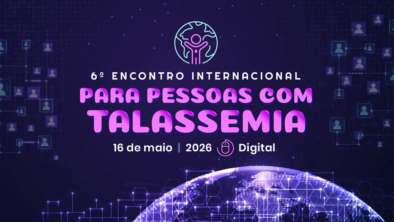 Imagem destacada de 6º ENCONTRO INTERNACIONAL PARA PESSOAS COM TALASSEMIA - Abrasta